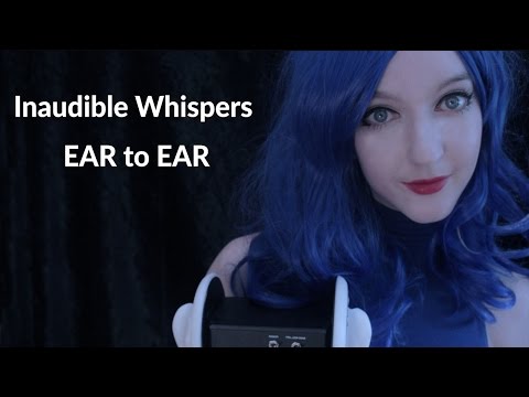 ASMR Unintelligible & Inaudible Whisper EAR to EAR (Mouth Sounds, Binaural, 3Dio)