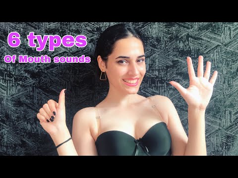 ASMR / 6 Types of MOUTH SOUNDS