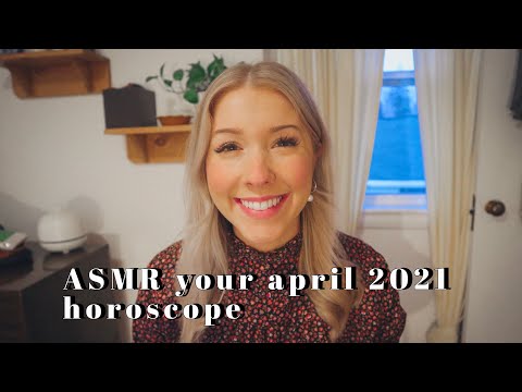 ASMR your april 2021 horoscope