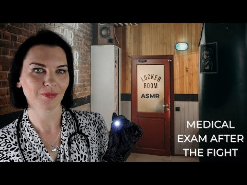 ASMR Medical Exam After the Big Fight Roleplay (blurry echoes, lights & personal attention)
