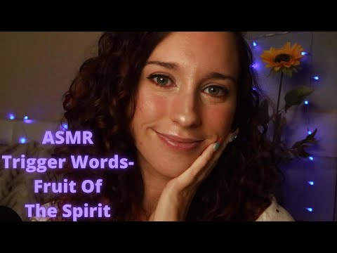 ✨Christian ASMR-Trigger Words (Fruit Of The Spirit)✨w/ random triggers