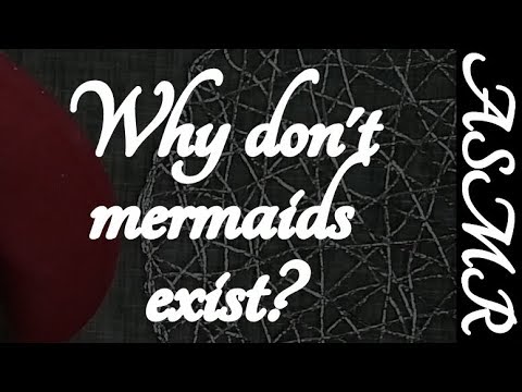 ASMR Why Evolution Hasn't Brought Us Mermaids