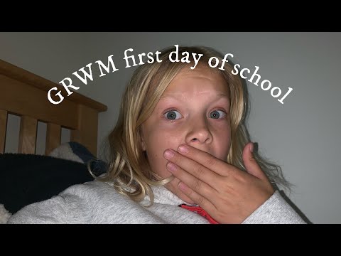 GRWM for the first day of school 2019