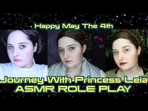 ASMR✨Journey With Princess Leia (Role Play) May The 4th!✨Happy Star Wars Day!