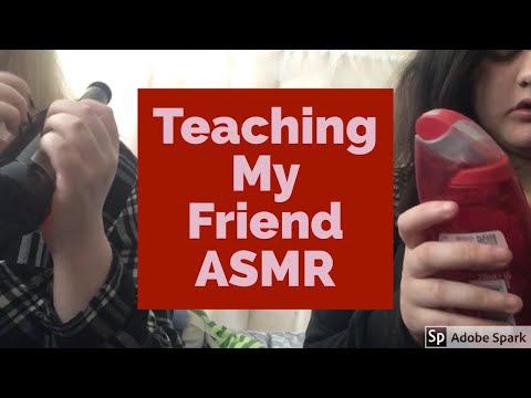 Teaching My friend ASMR (Bloopers Included)