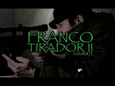 [ASMR Español] FRANCO-TIRADOR II