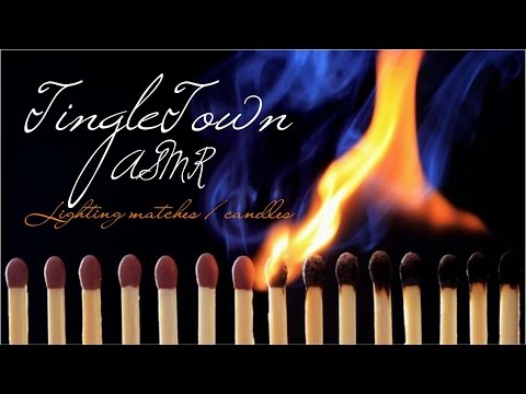 ASMR Lighting matches/candles *fixed/reuploaded*