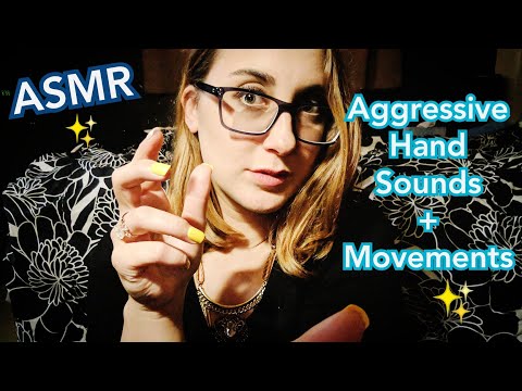 ASMR Spontaneous Fast & Aggressive Hand Sounds & Hand Movements (repeating, mouth sounds)