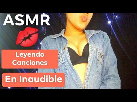 ASMR INAUDIBLE | Leyendo Canciones 🎶🎶