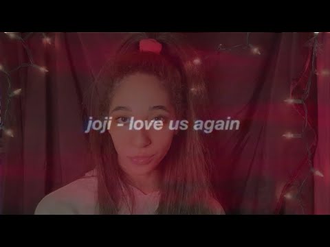 Joji- Love Us Again (UNRELEASED) || Cover By SamanthaBMarie