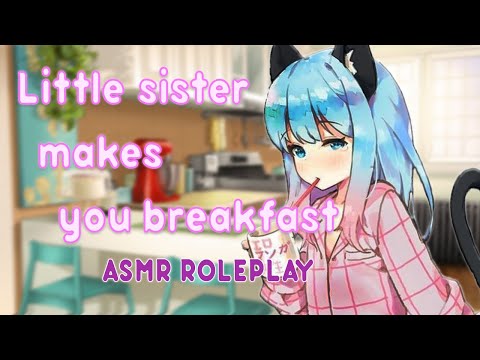 {ASMR Roleplay}❤~Comforting Imouto-chan makes you breakfast~❤