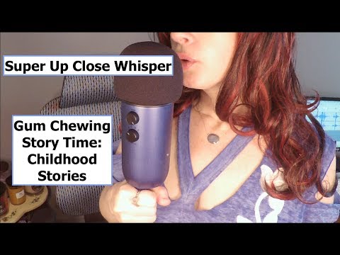 ASMR Gum Chewing Intense Close Up Whisper. Story Time: Childhood Stories.