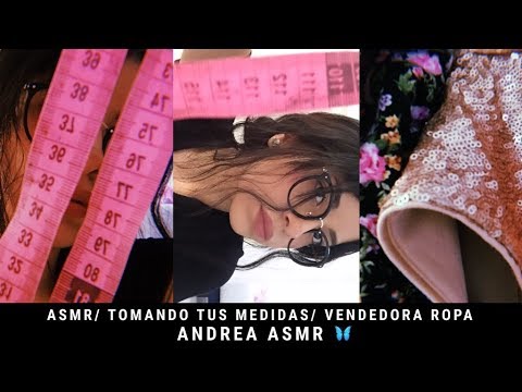 ASMR/ ROLEPLAY/ Tomando medidas📏/ Vendedora de ropa/ Andrea ASMR 🦋