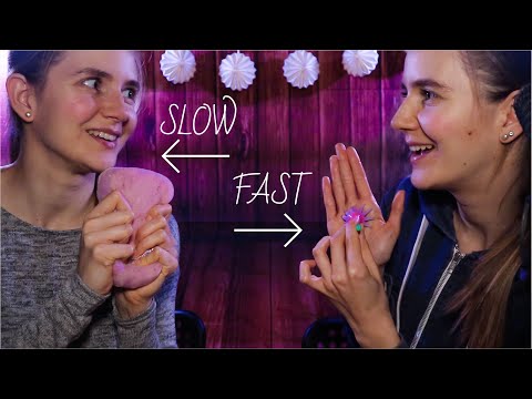 ASMR Best of Both Worlds: Fast & Slow Triggers