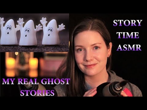 [ASMR] Story Time | My Real Ghost Stories 👻