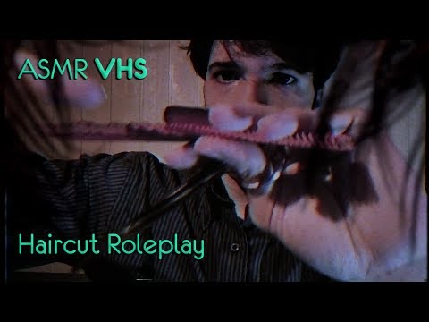 ASMR VHS - Haircut Roleplay