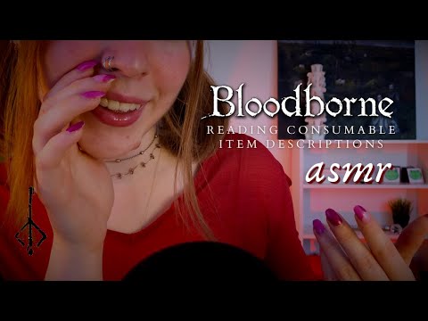 ASMR ☾ Reading all the Bloodborne Consumable Item Descriptions To You (slow, cupped whisper)