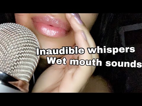 ASMR~ Inaudible + Unintelligible Whispering/ Cupped  + UPCLOSE Whispers