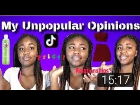 Old Video~ Unpopular opinions  Pt.1(Yall Gon Be Mad)