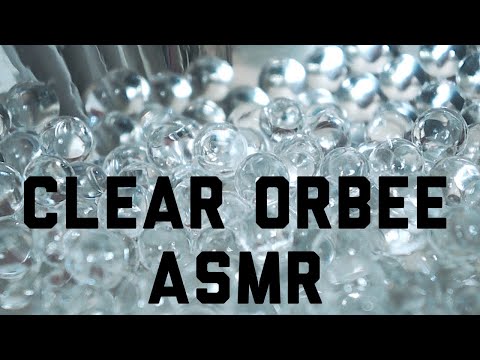 ASMR wif some clear orbees
