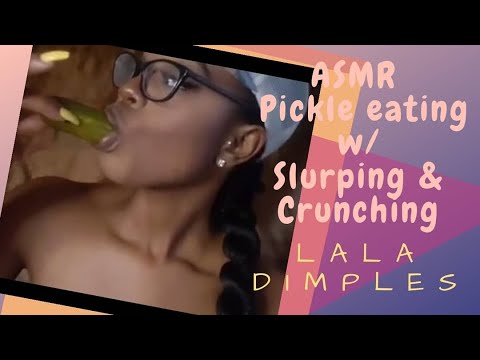 ASMR| Eating pickles |Crunching &Slurping|