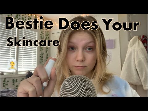 Bestie does your skincare ASMR