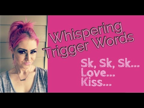 Whispering Trigger Words and Hand Movements ASMR!  Sk, Sk, Sk... Love and Kisses!