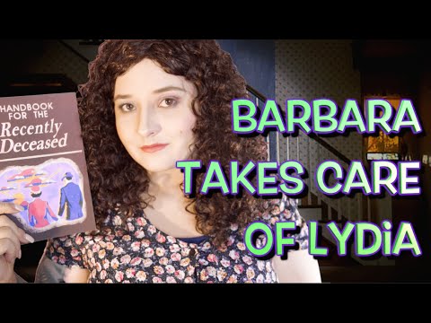 Barbara Takes Care of Lydia (Beetlejuice)💚💜[Role Play Month]