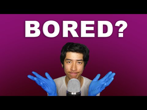 ASMR For People Who Get Bored Easily