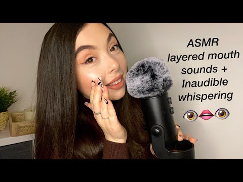 ASMR LAYERED INAUDIBLE WHISPERING + MOUTH SOUNDS | 100% VOLUME