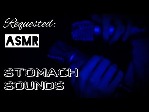Requested video: ASMR - STOMACH SOUNDS (feat. heart beat)