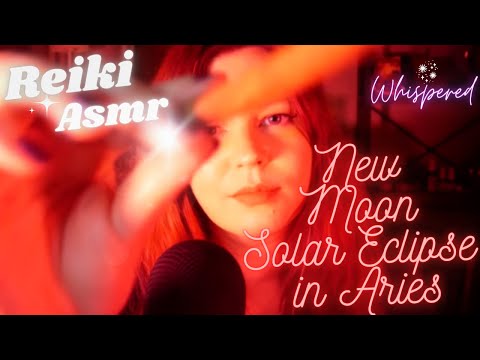 ✨🌘♈Reiki ASMR| New Moon Solar Eclipse In Aries-Fiery Turning Point