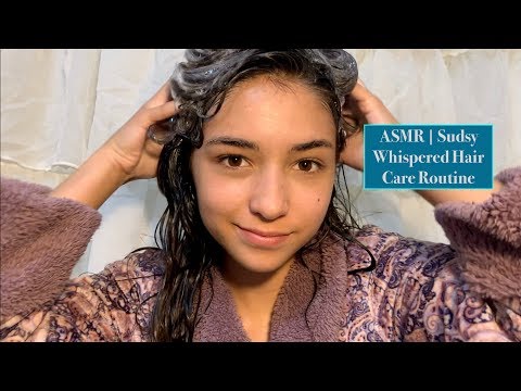 Sudsy ASMR | Tingly Whispered Hair Care Routine