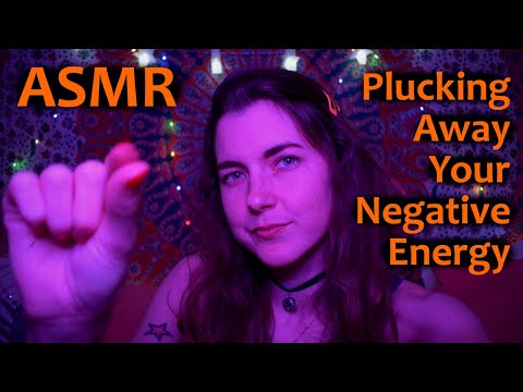 ASMR: Plucking Away Your Negative Energy & Giving You Good Vibes Instead [Whispered, Hand Movements]