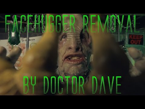 Facehugger Removal by Doctor Dave (ASMR)