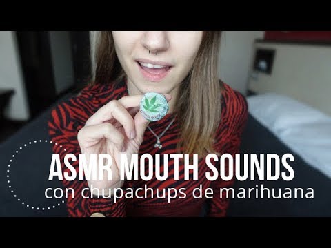 ASMR Mouth Sounds con chupa chups 🍭 de marihuana 🌿