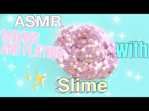 ASMR| making and playing with Slime! STICKY AND CRUNCHY!