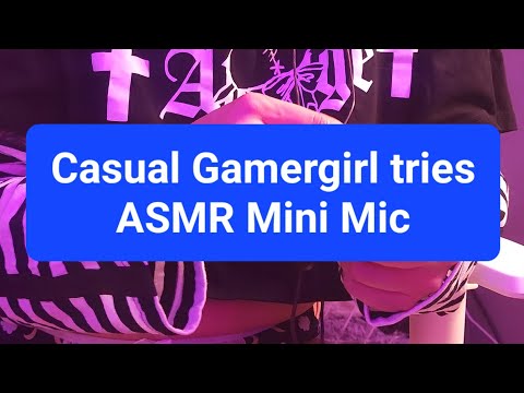 ASMR Mini Microfone Trying Tingles Crunchy Mouth Sounds Licking Tongue