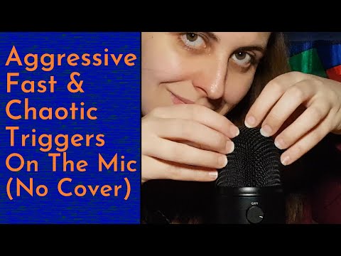 ASMR Aggressive, Fast & Chaotic Mic Triggers (No Cover) - Intense Mic Rubbing, Scratching, Tapping