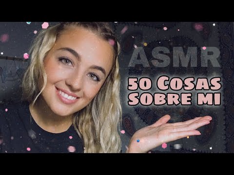 50 cosas sobre mi en ASMR ! Susurros, tapping... [Parte 2] - ASMR Español