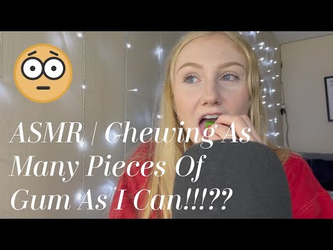 ASMR | Chewing As Many Pieces Of Gum As I Can