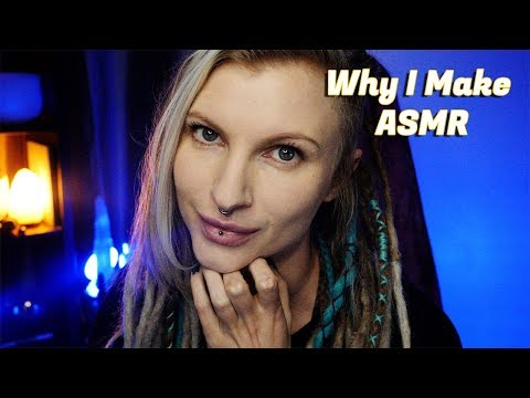 My ASMR story, why I do ASMR