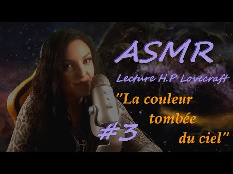ASMR Lecture Lovecraft - La couleur tombée du ciel #3