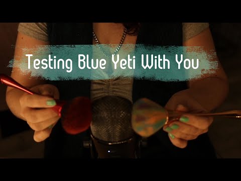 ASMR | Testing The Blue Yeti With You ❤️ Relax & Sleep ❤️