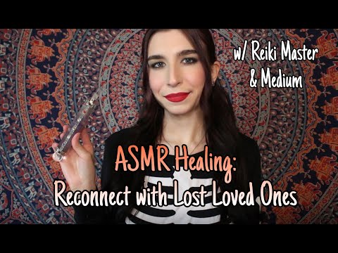 ASMR Healing: Reconnect with Lost Loved Ones👼| Connect with Spiritual Realm | Reiki Healing