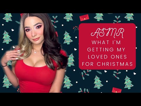 ASMR What I’m Getting My Loved Ones For Christmas (Soft Spoken)