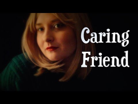 Caring Friend RP [ASMR] Comforts You