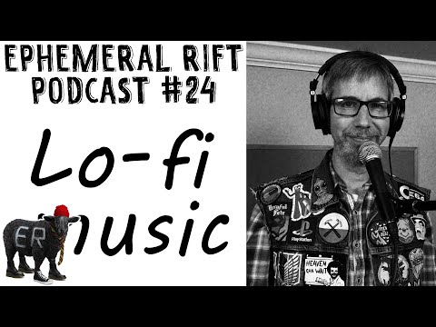 ERP #24 - Lo-fi Music