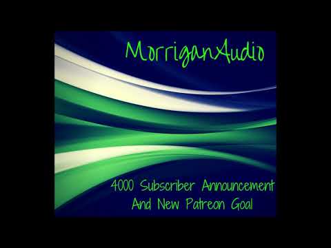 4000 Subscriber Announcement and New Patron Goal