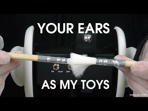 Your Ears Are My Toys - 3D Binaural ASMR (No Talking)